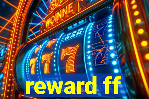 reward ff