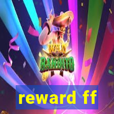 reward ff