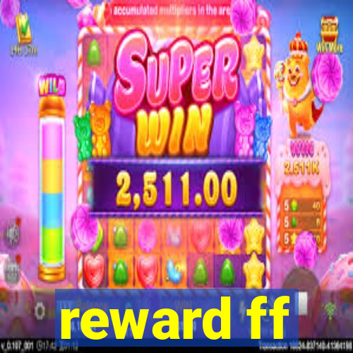 reward ff