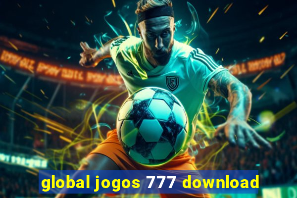 global jogos 777 download