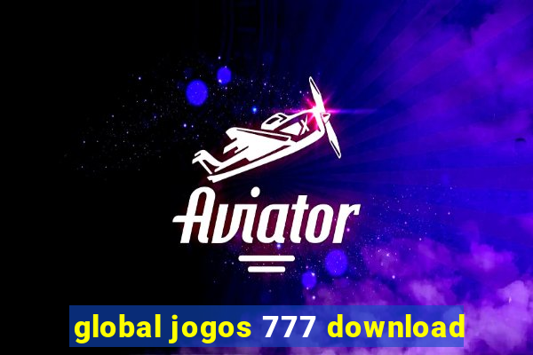global jogos 777 download