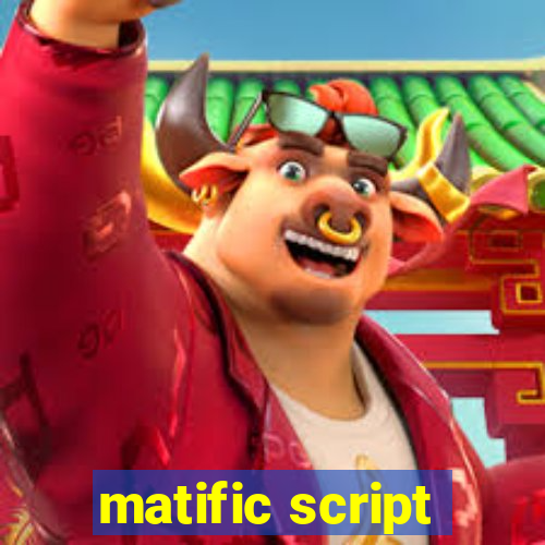 matific script