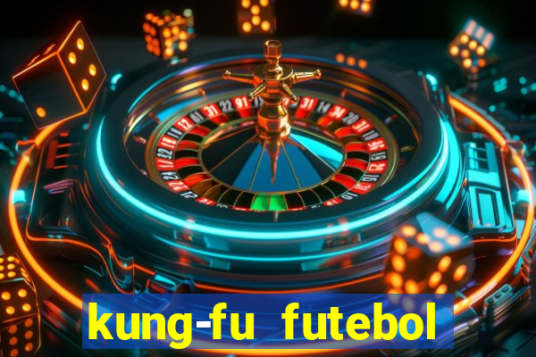 kung-fu futebol clube download