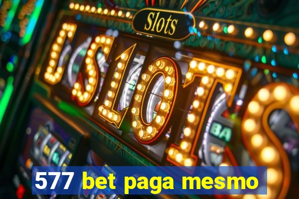 577 bet paga mesmo