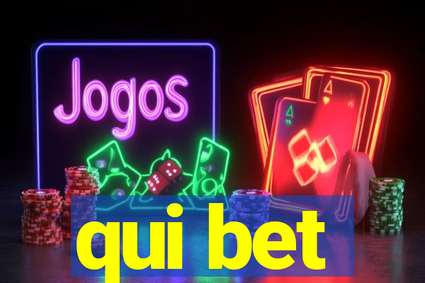 qui bet