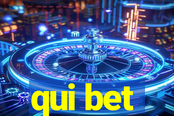 qui bet