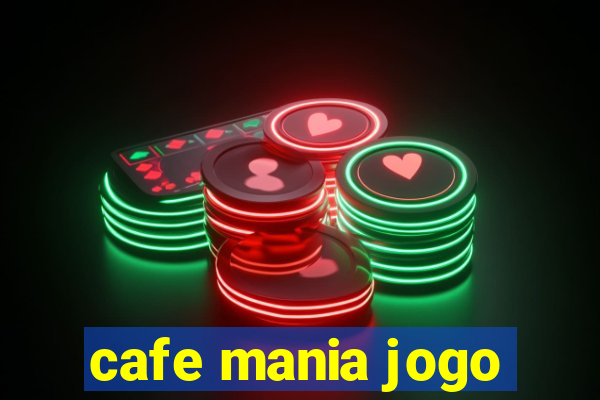 cafe mania jogo