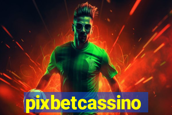 pixbetcassino