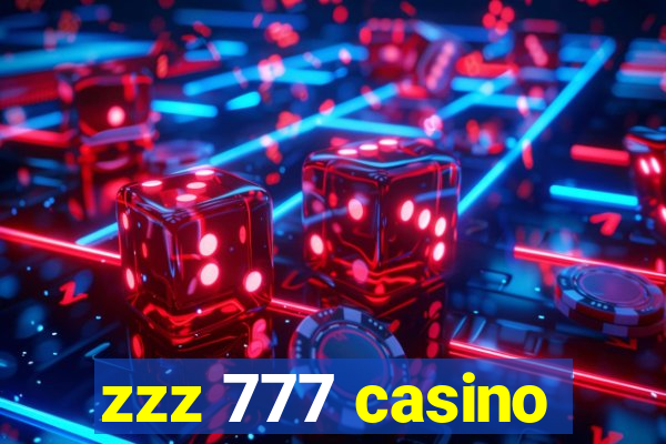 zzz 777 casino