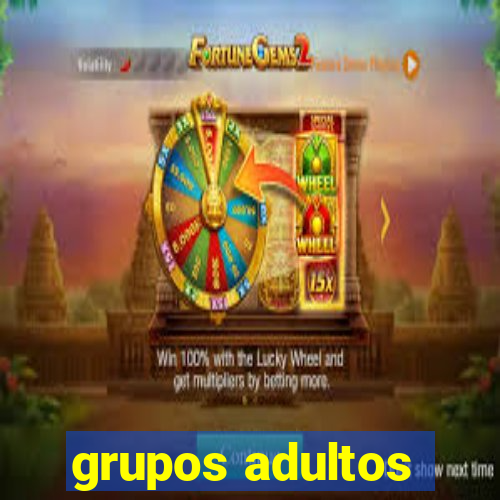 grupos adultos