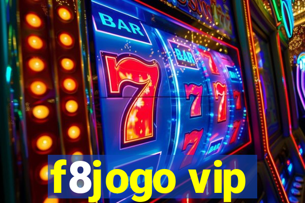 f8jogo vip