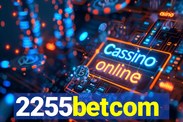 2255betcom