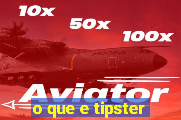 o que e tipster
