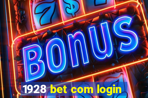 1928 bet com login