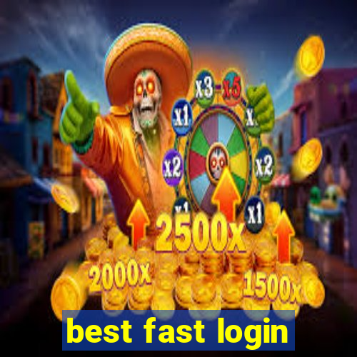best fast login