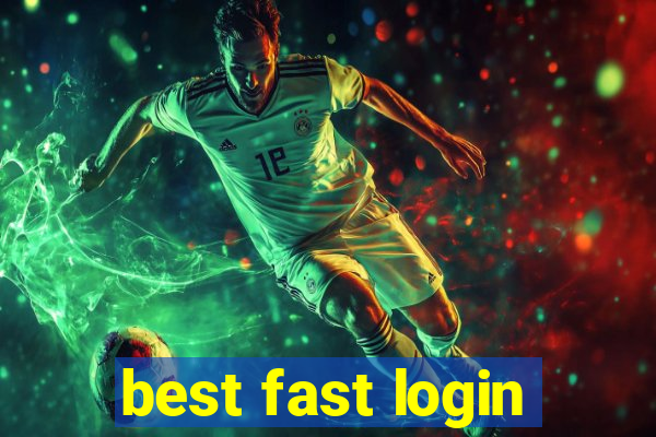 best fast login