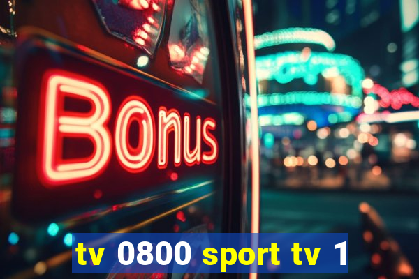 tv 0800 sport tv 1