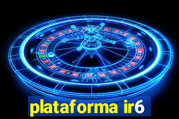 plataforma ir6