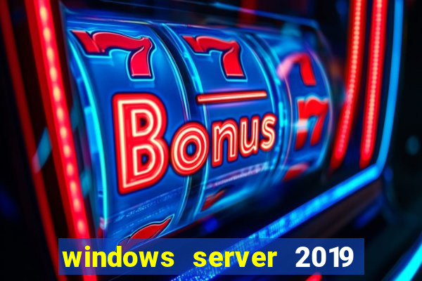 windows server 2019 iso pt-br download