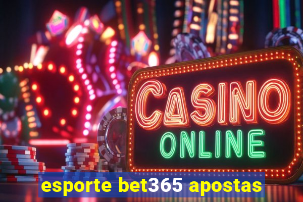esporte bet365 apostas