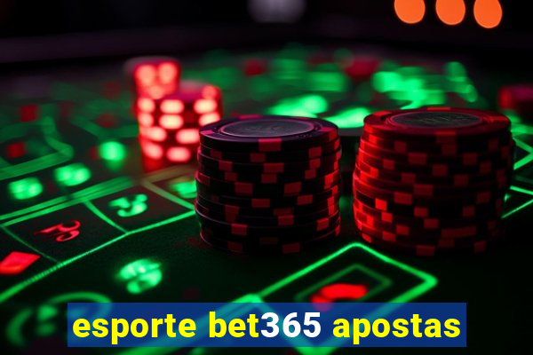 esporte bet365 apostas
