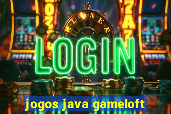 jogos java gameloft
