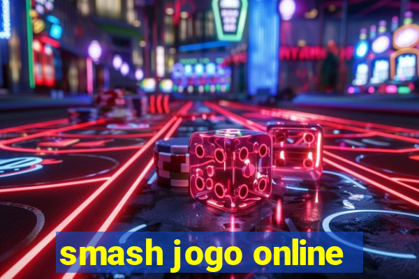 smash jogo online