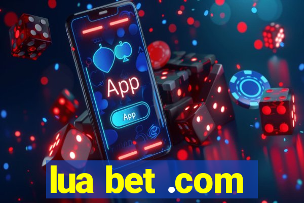 lua bet .com