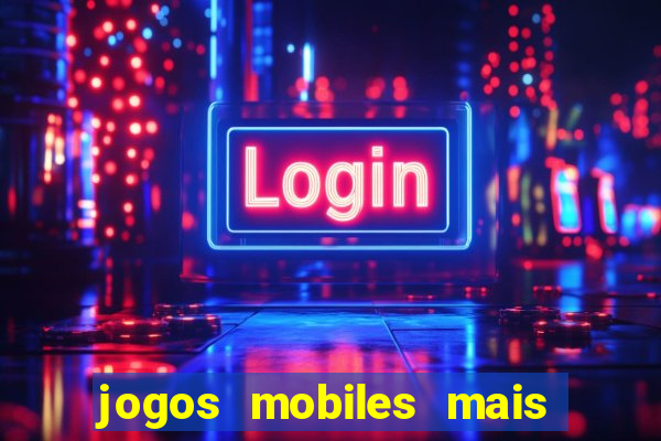 jogos mobiles mais jogados 2024