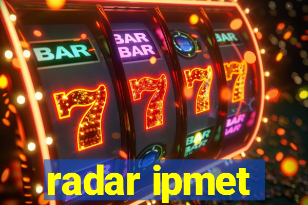 radar ipmet
