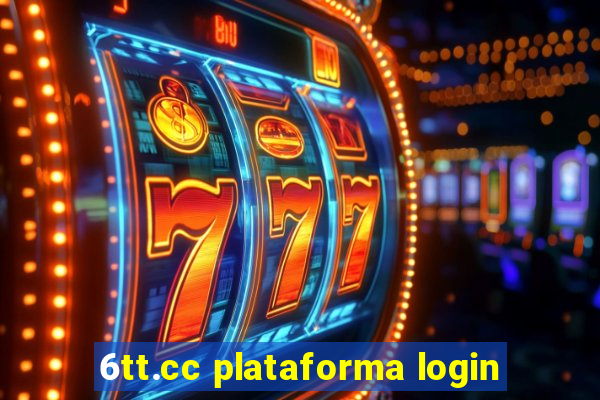 6tt.cc plataforma login