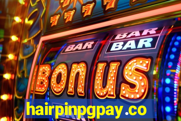 hairpinpgpay.com