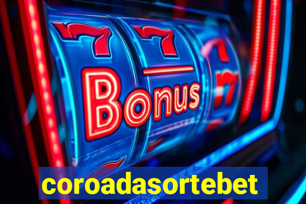 coroadasortebet.com