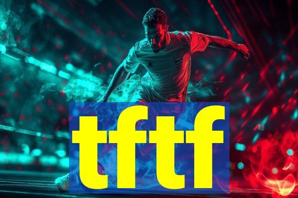 tftf