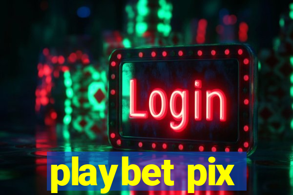playbet pix