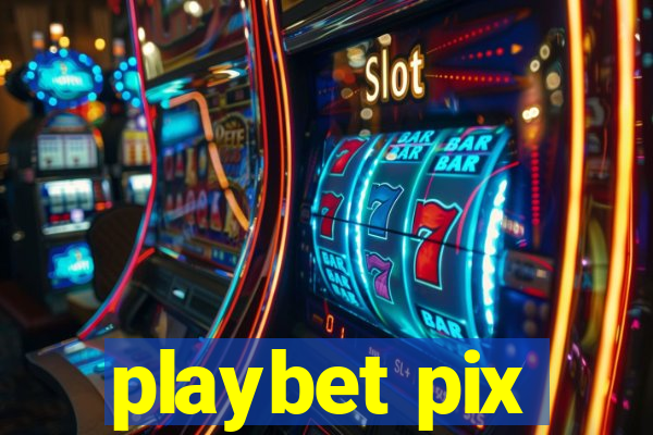playbet pix