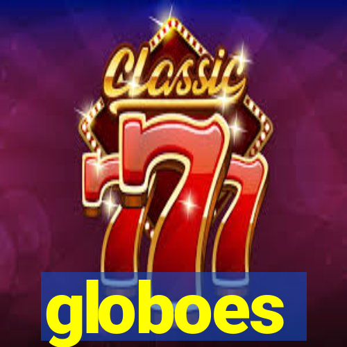 globoes
