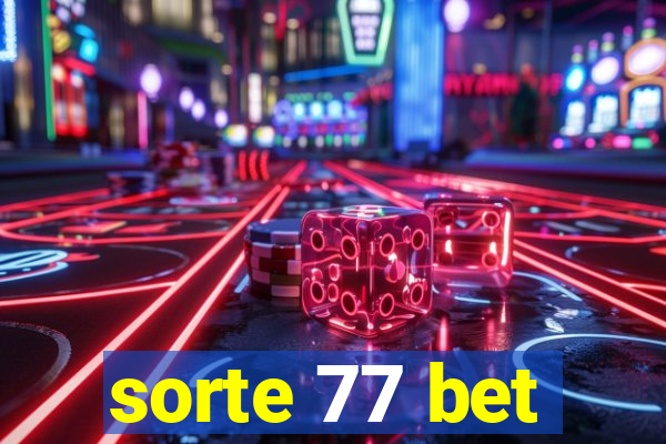 sorte 77 bet