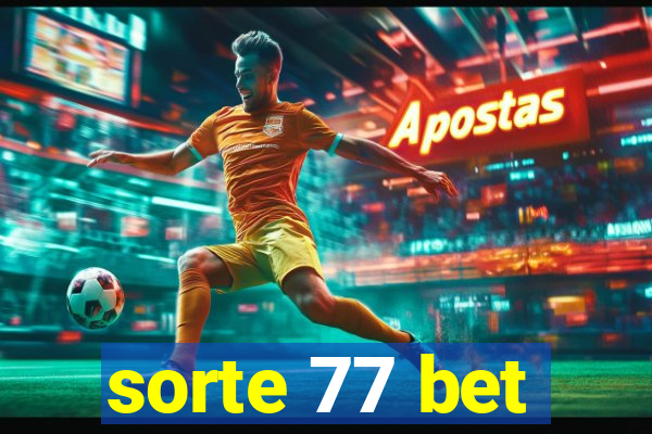 sorte 77 bet