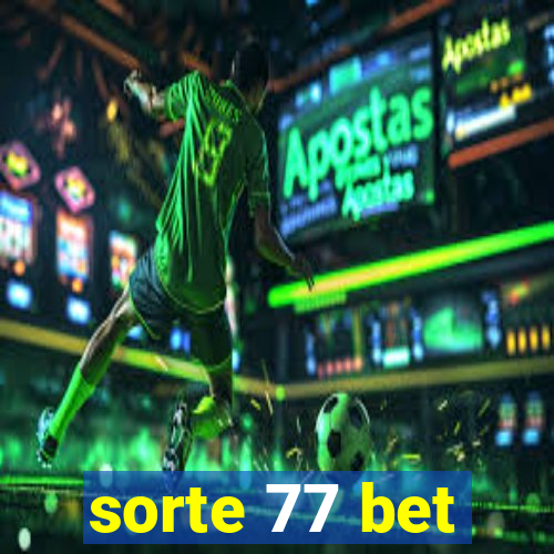 sorte 77 bet