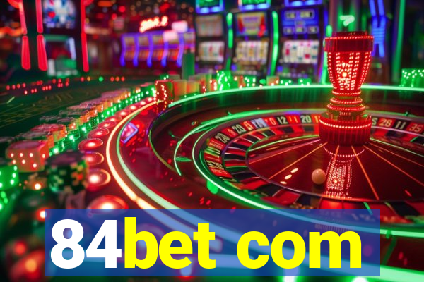 84bet com