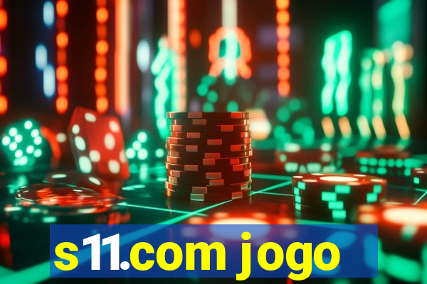 s11.com jogo