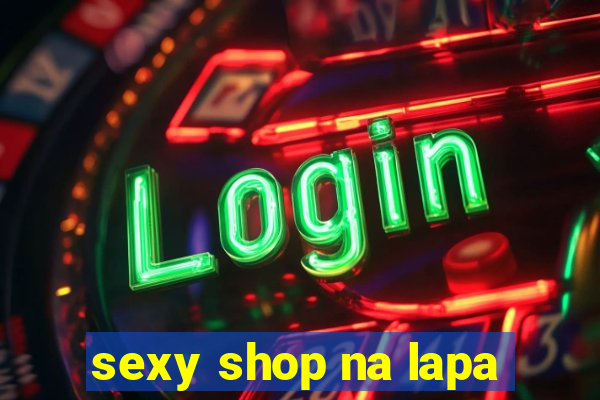 sexy shop na lapa