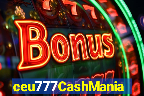 ceu777CashMania