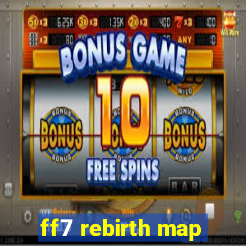 ff7 rebirth map