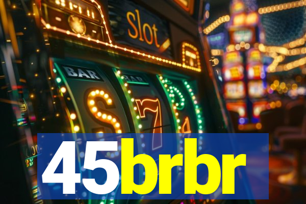 45brbr
