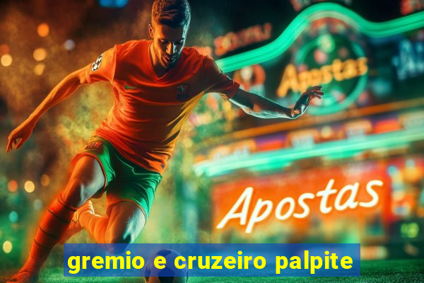 gremio e cruzeiro palpite
