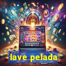 lave pelada