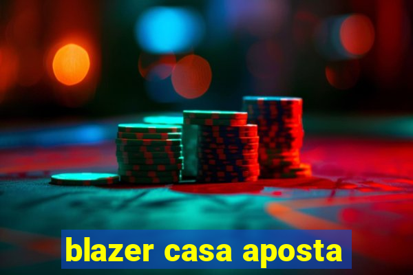 blazer casa aposta