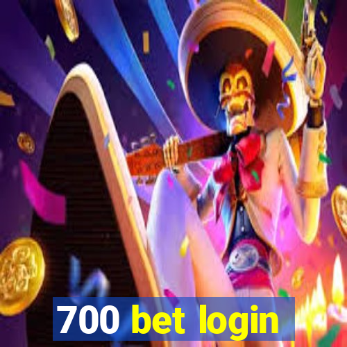 700 bet login